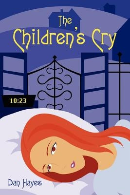 The Children's Cry by Hayes, Dan