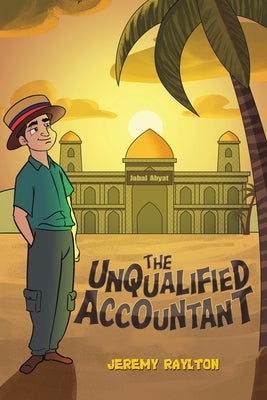 The Unqualified Accountant by Raylton, Jeremy