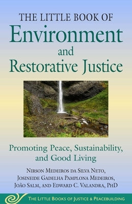 Little Book of Environment and Restorative Justice by Medeiros Da Silva Neto, Nirson