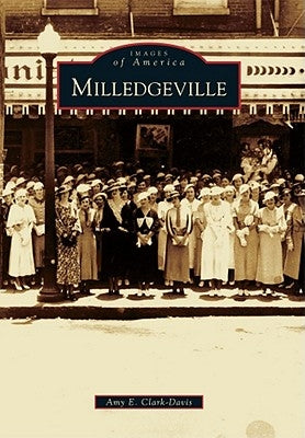 Milledgeville by Clark-Davis, Amy E.