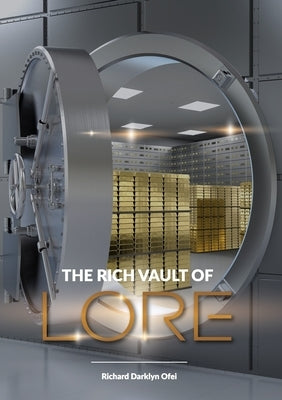 The Rich Vault of Lore by Ofei, Richard Darklyn
