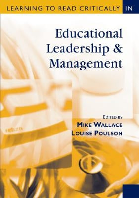 Learning to Read Critically in Educational Leadership and Management by Wallace, Mike