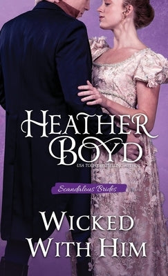 Wicked with Him by Boyd, Heather