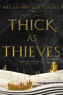 Thick as Thieves by Turner, Megan Whalen