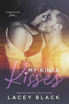 My Kinda Kisses by Black, Lacey