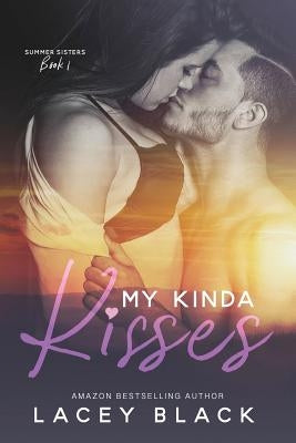 My Kinda Kisses by Black, Lacey