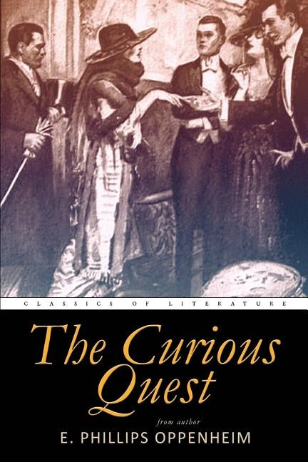The Curious Quest by Oppenheim, E. Phillips