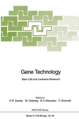 Gene Technology: Stem Cell and Leukemia Research by Zander, Axel R.