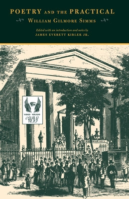 Poetry and the Practical by Simms, William Gilmore