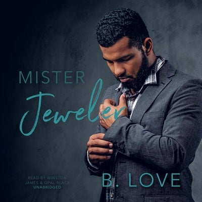 Mister Jeweler by Love, B.