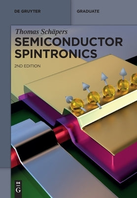 Semiconductor Spintronics by Schäpers, Thomas