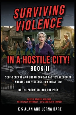 Surviving Violence in a Hostile City by Alan, K. S.