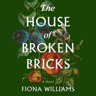The House of Broken Bricks by Williams, Fiona