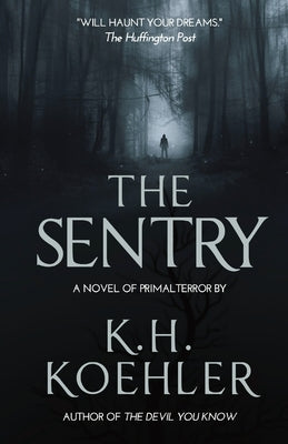 The Sentry by Koehler, K. H.