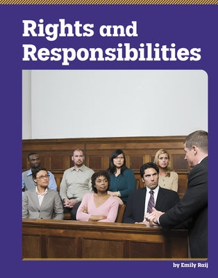 Rights and Responsibilities by Raij, Emily