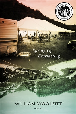 Spring Up Everlasting by Woolfitt, William