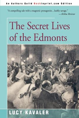 The Secret Lives of the Edmonts by Kavaler, Lucy