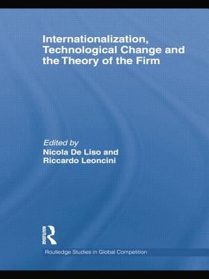 Internationalization, Technological Change and the Theory of the Firm by de Liso, Nicola