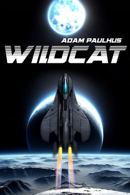 Wildcat: Volume 1 by Paulhus, Adam