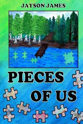 Pieces of Us by James, Jayson
