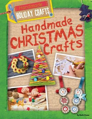 Handmade Christmas Crafts by Owen, Ruth
