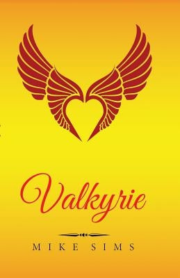 Valkyrie: What Will Vickie Do? by Sims, Mike