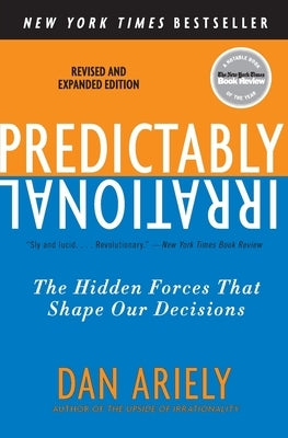 Predictably Irrational, Revised and Expanded Edition by Ariely, Dan