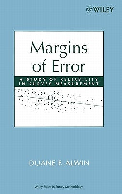 Margins of Error: A Study of Reliability in Survey Measurement by Alwin, Duane F.