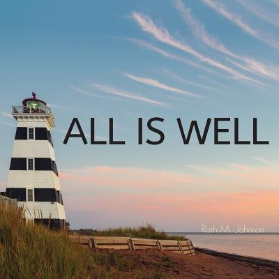 All is Well by Johnson, Ruth M.