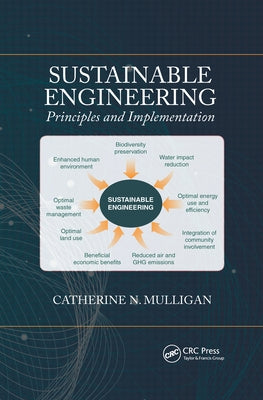 Sustainable Engineering: Principles and Implementation by Mulligan, Catherine