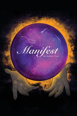 Manifest by Viale, Debbie