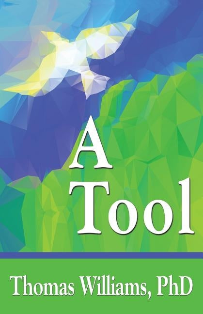 A Tool by Williams, Thomas
