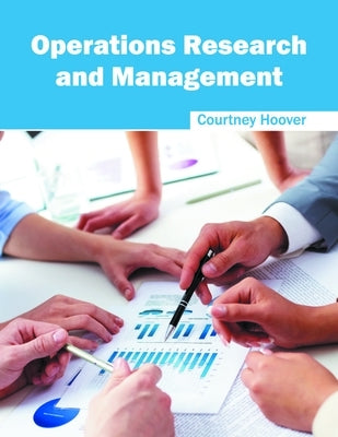 Operations Research and Management by Hoover, Courtney