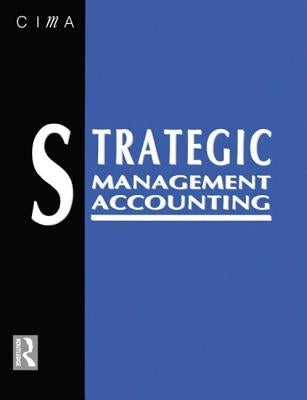 Strategic Management Accounting by Ward, Keith