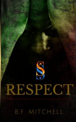 Respect by Mitchell, B. F.