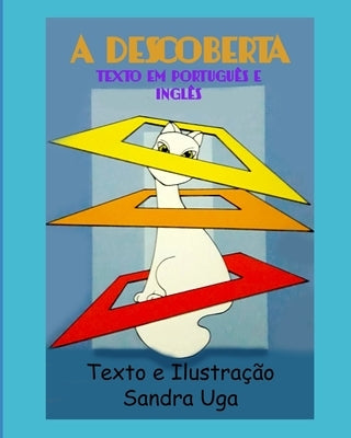 The Discovery - A Descoberta: Texto em Inglês e Português by Boeschenstein, Sandra Uga