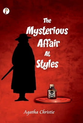 The Mysterious Affair at Styles by Christie, Agatha