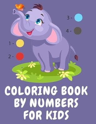 Coloring book by numbers for kids.Stunning Coloring Book for Kids Ages 3-8, Have Fun While you Color Fruits, Animals, Planets and More. by Publishing, Cristie