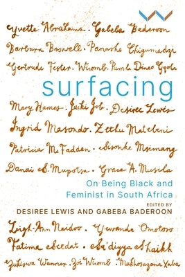 Surfacing: On Being Black and Feminist in South Africa by Lewis, Desiree