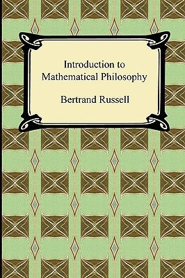 Introduction to Mathematical Philosophy by Russell, Bertrand