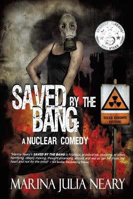 Saved By The Bang by Neary, Marina J.