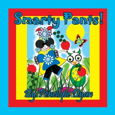 Smarty Pants by Dyan, Penelope