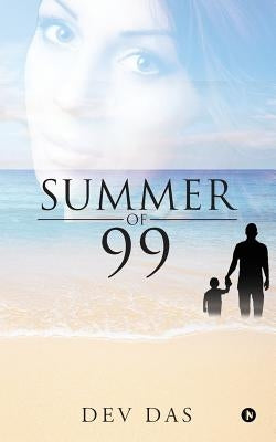 Summer of 99 by Dev Das
