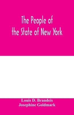 The people of the State of New York, respondent, against Charles Schweinler Press, a corporation, defendant-appellant. A summary of facts of knowledge by D. Brandeis, Louis