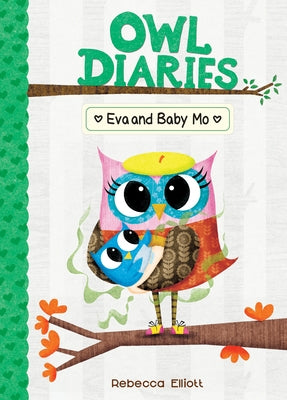 Eva and Baby Mo: #10 by Elliott, Rebecca
