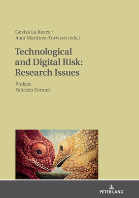 Technological and Digital Risk: Research Issues by La Rocca, Gevisa