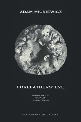 Forefathers' Eve by Mickiewicz, Adam