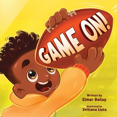 Game On by Bailey, Elmer