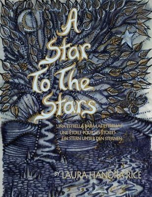 A Star to the Stars by Rice, Laura Hanora