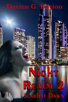 Night Realm 2: Scarlett Dawn by Burton, Darren G.